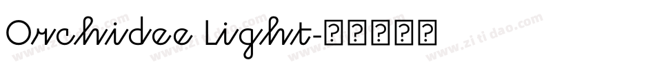 Orchidee Light字体转换